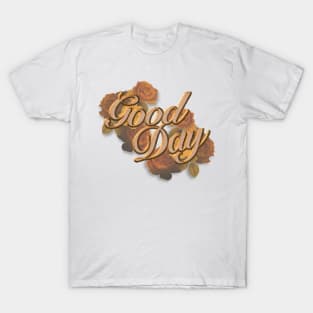 Good Day T-Shirt